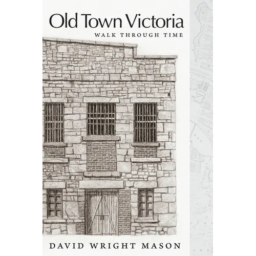 Old Town Victoria: Walk Through Time