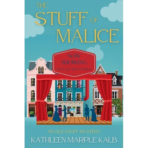 The Stuff of Malice: An Old Stuff Mystery