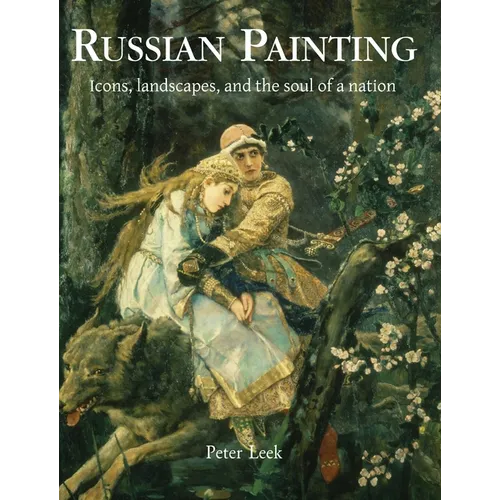 Russian Painting: Icons, landscapes, and the soul of a nation