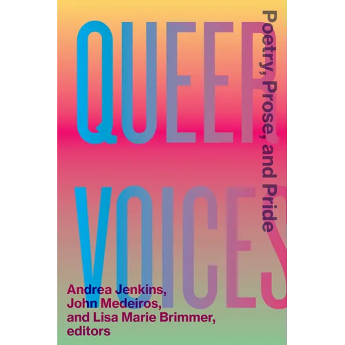 Queer Voices: Poetry, Prose, and Pride