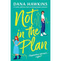 Not in the Plan: A Totally Addictive and Consuming Lesbian Romance