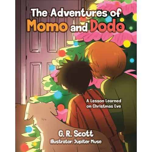The Adventures of Momo and Dodo: A Lesson Learned on Christmas Eve