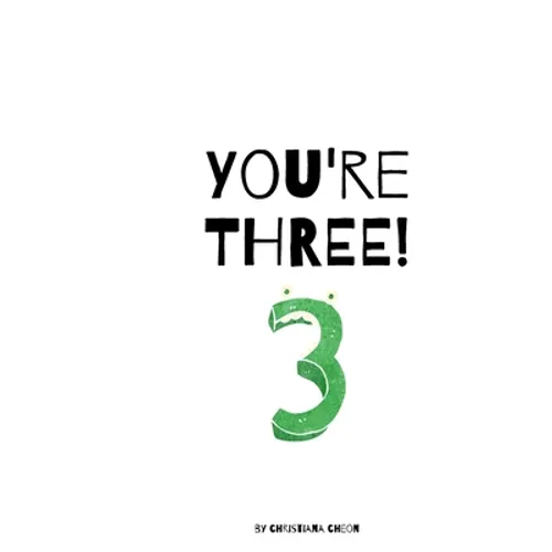 You're Three!