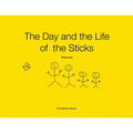 The Day and the Life of the Sticks: This is Us