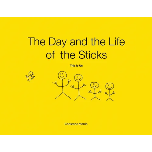 The Day and the Life of the Sticks: This is Us