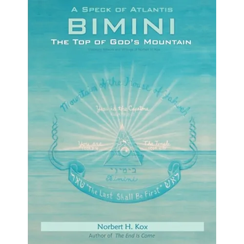 A Speck of Atlantis - Bimini: The Top of God's Mountain