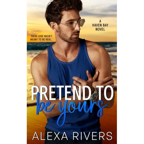 Pretend to Be Yours