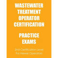 Practice Exams: Wastewater Treatment Operator Certification