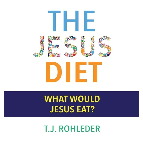 The Jesus Diet