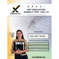 Gace Art Education Sample Test 109, 110 Teacher Certification Test Prep Study Guide