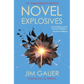 Novel Explosives: 10th Anniversary Edition