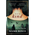 Her Kind: A thrilling and atmospheric historical novel based on the true story of Ireland's first witch trial