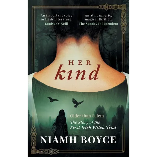 Her Kind: A thrilling and atmospheric historical novel based on the true story of Ireland's first witch trial