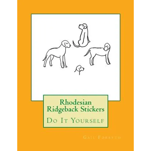 Rhodesian Ridgeback Stickers: Do It Yourself