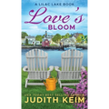Love's Bloom: A Lilac Lake Book