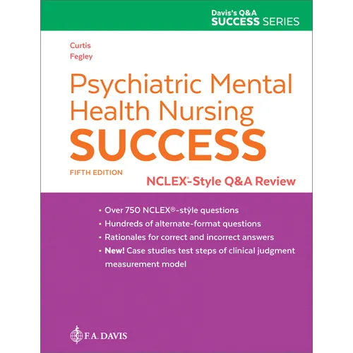 Psychiatric Mental Health Nursing Success: Nclex-Style Q&A Review: Nclex(r)-Style Q&A Review