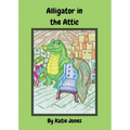 Alligator in the Attic