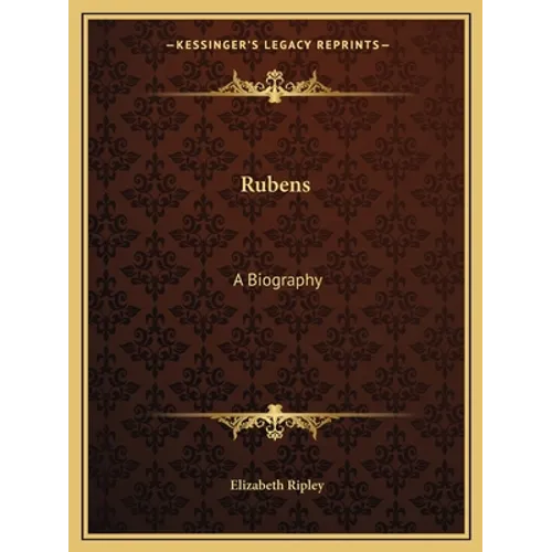 Rubens: A Biography