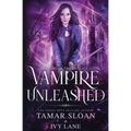 Vampire Unleashed: A New Adult Paranormal Romance