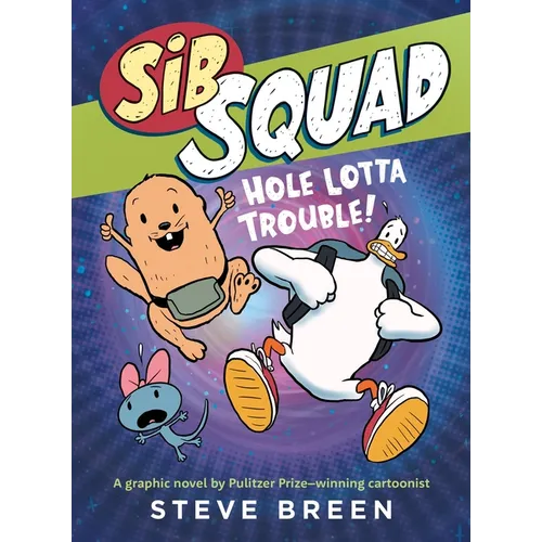 Sib Squad: Hole Lotta Trouble!