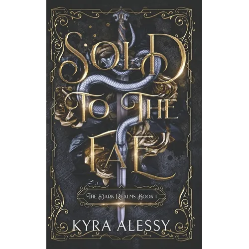 Sold to the Fae: A dark multi-fae romantasy