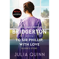 To Sir Phillip, with Love: Bridgerton
