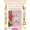 Quick & Clever Cross Stitch: 8 Sampler Templates with Over 1,000 Pick-And-Mix Motifs