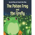 The Poison Frog and the Firefly