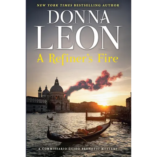 A Refiner's Fire: A Commissario Guido Brunetti Mystery