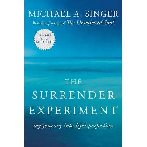 The Surrender Experiment: My Journey Into Life's Perfection