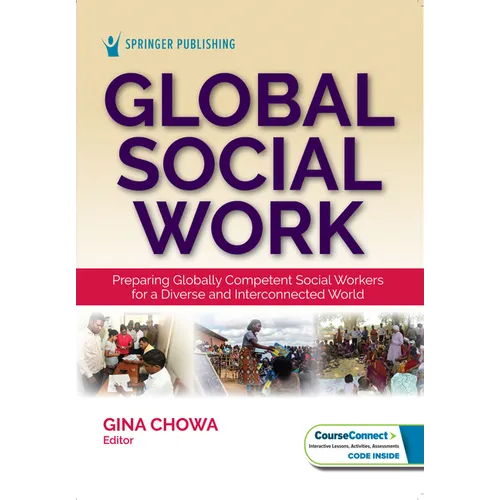 Global Social Work: Preparing Globally Competent Social Workers for a Diverse and Interconnected World