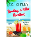 Booking A Killer Vacation