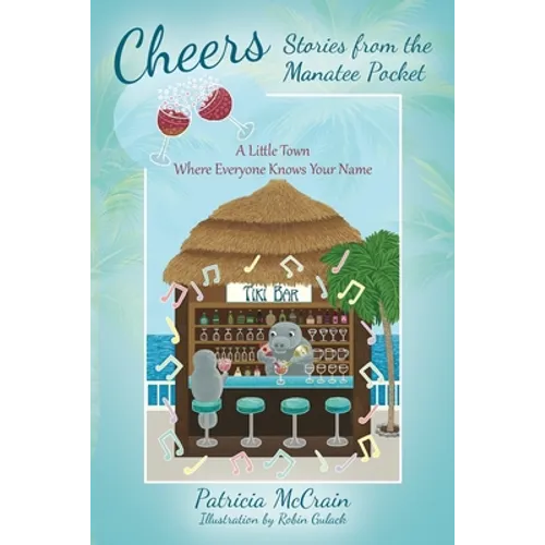 Cheers: Stories from the Manatee Pocket