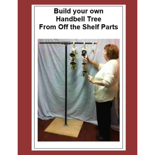 Build your own Handbell Tree From Off the Shelf Parts
