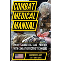 The Official US Army Combat Medic Manual & Trainer's Guide - Full Size Edition: Complete & Unabridged - 500+ pages