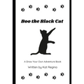Boo the Black Cat: A Draw Your Own Adventure Book