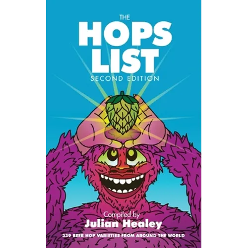 The Hops List: 339 Beer Hop Varieties From Around the World
