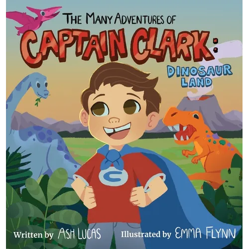 The Many Adventures of Captain Clark: Dinosaur Land