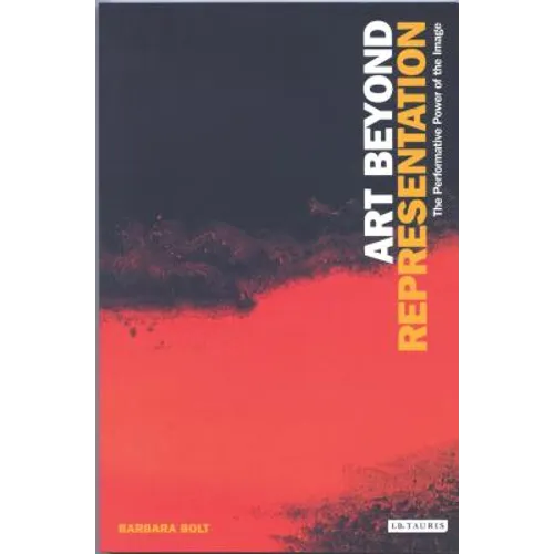 Art Beyond Representation: The Performative Power of the Image