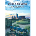 Bending the Blues in Cincinnati