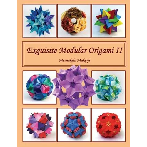 Exquisite Modular Origami II