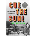 Cue the Sun!: The Invention of Reality TV