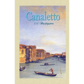 Canaletto: 115 Masterpieces