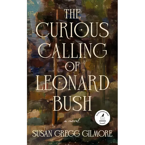 The Curious Calling of Leonard Bush