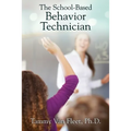 The School-Based Behavior Technician