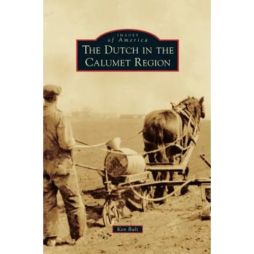 Dutch in the Calumet Region