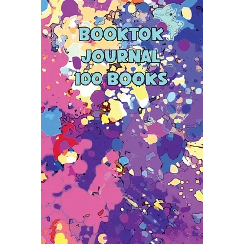 Booktok Journal 100 Books: 6x9 Notebook To Keep Track Of And Review The Books You Have Read