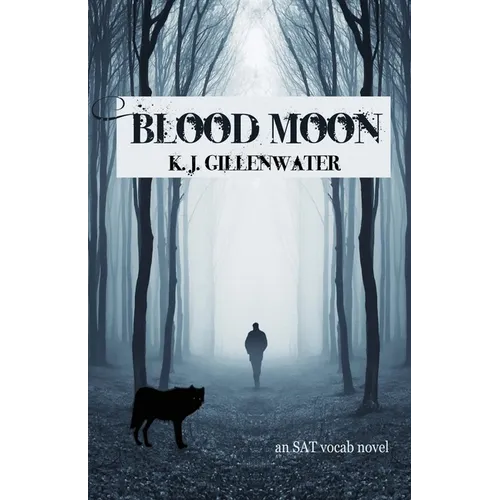 Blood Moon: An SAT Vocab Novel