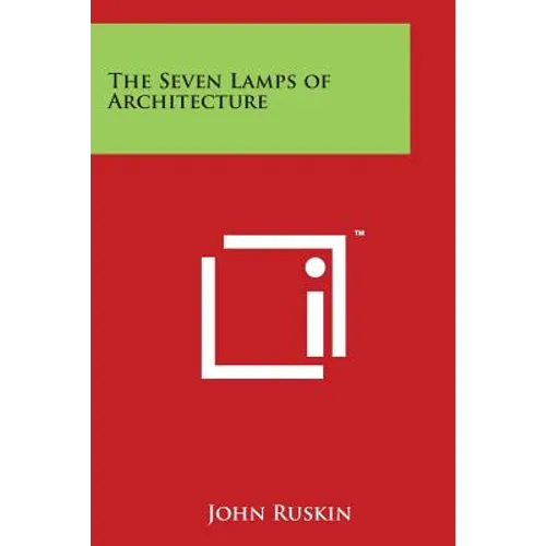 The Seven Lamps of Architecture