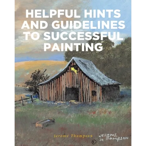 Helpful Hints and Guidelines to Successful Painting